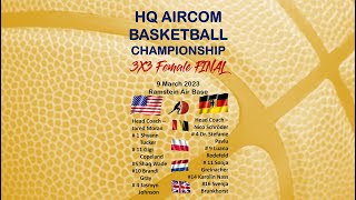 HQ AIRCOM BASKETBALL CHAMPIONSHIP 3X3 Female FINAL