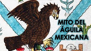 MITO DEL ÁGUILA MEXICANA - MendoZza