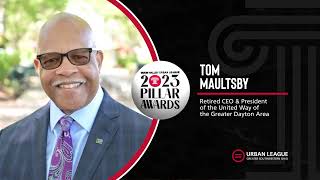 2023 Miami Valley Urban League Pillar Award Honoree Tom Maultsby