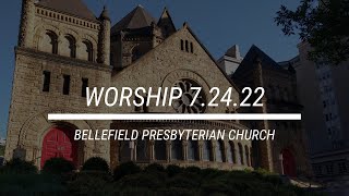 Worship Service 7/24/2022