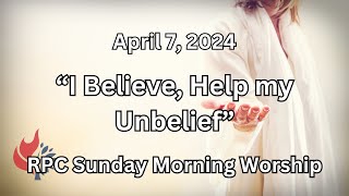 RPC Sunday Service - April 7, 2024