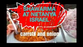 Eating SHAWARMA at  netanya israel