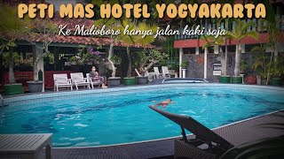 Peti Mas Hotel Yogyakarta | Ke Malioboro Hanya Jalan Kaki Saja