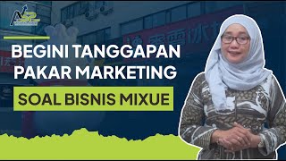 Begini Tanggapan Pakar Marketing Soal Bisnis Mixue