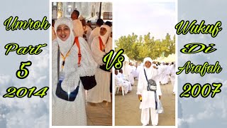 Umroh part 5 2014 vs Wukuf di Arafah 2007