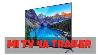 MI TV 4A TRAILER HD 1080p