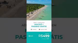 Pacote de viagem Maceió + passeio grátis