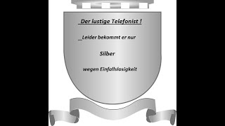 Der lustige Telefonist :-))