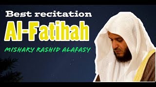 Beautiful recitation by mishary rashid alafasy surah Al-fatihah