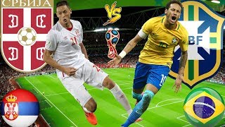 SERBIA vs BRAZIL 27 June 2018 Betting Odds & Lineup Match Squad Prediction FIFA World Cup Russia[HD]