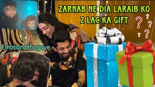 ZARNAB NE DIA LARAIB KO 2 LAC KA GIFT 🎁 |EMOTIONAL HOGAYE|VLOG BY KHURAIM HASSAN