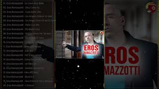 Eros Ramazzotti Latin Songs 2024 - Mix De Eros Ramazzotti - Eros Ramazzotti Greatest Hits Full Album