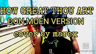 HOW GREAT THOU ART DON MOEN VERSION COVER