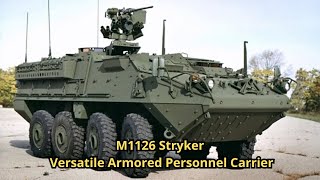 M1126 Stryker: Versatile Armored Personnel Carrier