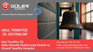 Okul Teneffüs Zili Güler Güvenlik Okullarınızda Düzenli ve Güvenli Teneffüs Deneyimi