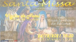 Natal do Senhor - Missa da Vigília do Natal