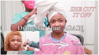 Dying My Hair AGAIN... SHE CUT IT OFF | Risha Tonae'