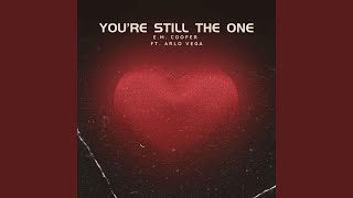 You’re Still the One (feat. Arlo Vega)