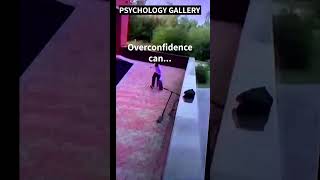 The UGLY TRUTH about OVERCONFIDENCE!!!😆#shorts #shortsvideo #motivation #psychology