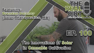 Solar Power and Sustainable Cannabis Cultivation with Brendan Delaney [Solar Therapeutics]