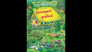 Descoperă grădina! - Cartea Perfectă pentru Micii Exploratori de Eleni Livanios