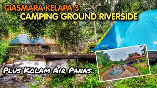 Lembah Cipanas Kelapa 3 Camping Ground, Tonton dulu biar ngga kesasar !!