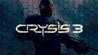 Crysis 3 First Impressions w/Gameplay