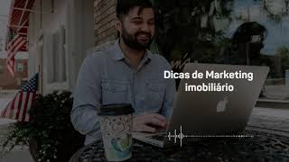 Dicas de Marketing Imobiliário - Fabricio Macias