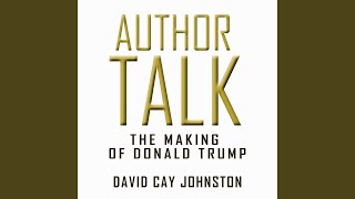 Author Talk - The Making of Donald Trump