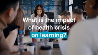 What is the impact of health crisis on learning ?