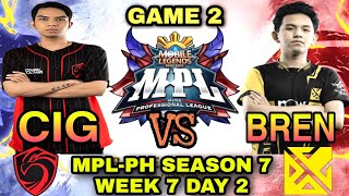 Cignal Ultra vs Bren Esports | GAME 2 | -MPL-Philippines Season 7 Week 7 Day 2 -MLBB