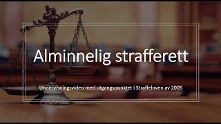 Strafferett: Alminnelig strafferett