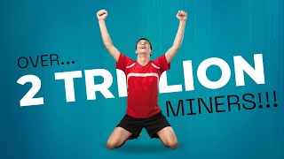 I HIT OVER 2 TRILLION MINERS IN BNB MINER!!!