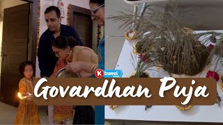 Goverdhan Pujan 2024 | celebration and family vlog | K Travel Vlog