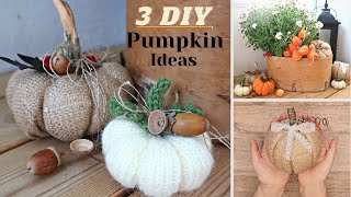 3 Easy DIY Pumpkin Decorating Ideas/ Burlap Pumpkins/Knitted Pumpkins