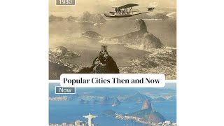 Popular Cities Then and Now