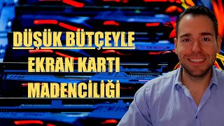 Ethereum Madenciliği İçin Alınabilecek En Uygun Kart | Ekran Kartı Madenciliği | Mining