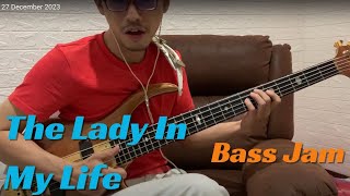 The Lady In My Life (Bass Jam)