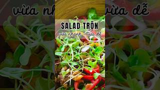 Salad trộn Healthy | Nhanh và dễ làm | Gỏi - Salad | Gian bếp nhỏ