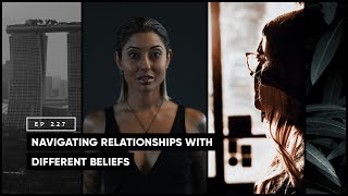 Navigating Relationships with Different Beliefs