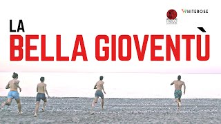 LA BELLA GIOVENTÚ - Film Completo in Italiano (Documentario - HD)