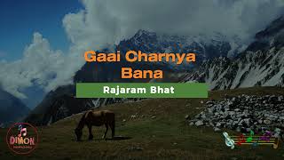 Gaai Charnya Bana | गाइ चरन्या बन | Rajaram Bhat Sudurpaschim Floks | देउडा