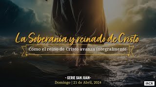 [San Juan] La Soberanía y reinado de Cristo