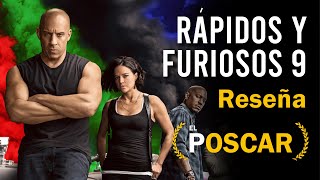 Rápidos y Furiosos 9 - Reseña