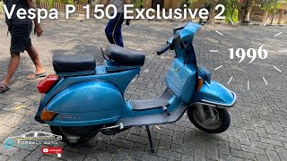 Dijual Vespa P 150 Exclusive 2 tahun 1996