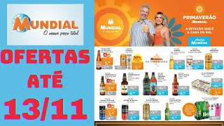 SUPERMERCADOS MUNDIAL OFERTAS ATÉ 13/11/2024 FOLHETO PRIMAVERÃO