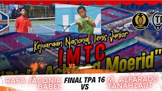 FINAL 16 PUTRA 🎾RAFA JACONIA (BABEL) VS M ALFARADU (TANAH LAUT) ⬆️IMTC Piala Achmad Moerid PLB