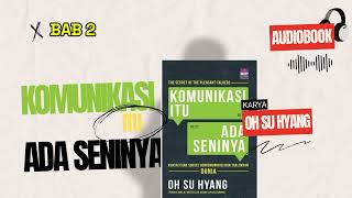 BAB 2 || PART 4 || GOD COMPLEX || KOMUNIKASI ITU ADA SENINYA || AUDIOBOOK