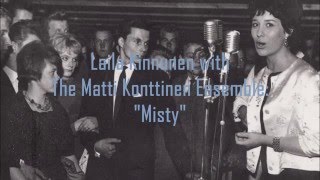 Laila Kinnunen & The Matti Konttinen Ensemble: "Misty"