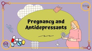 Precautions with Pregnancy: How Antidepressants May Affect Fetal Health ft. Dr. Alison Holloway